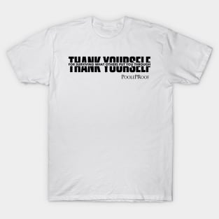 Thank Yourself for Surviving T-Shirt